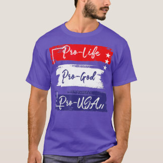 Pro Life Pro God Pro USA Prolife Flag T-Shirt