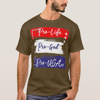 Pro Life Pro God Pro USA Prolife Flag T-Shirt
