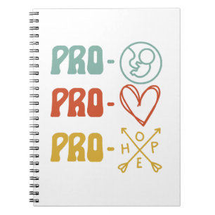 Pro-Life Pro-Love Pro-Hope Vintage Notebook
