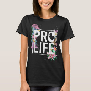 Pro Life Prolife Pro God Choose Life Conservative  T-Shirt