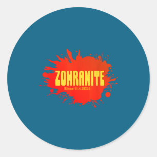 Pro Mayor Zohran Mamdani Fun Nickname For Mamdani  Classic Round Sticker