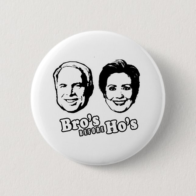 PRO-MCCAIN: BRO'S BEFORE HO'S 6 CM ROUND BADGE (Front)