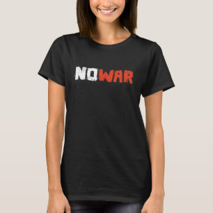 Pro Peace, Anti War T-Shirt
