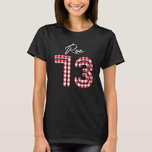 Pro Roe 1973 Buffalo Plaid Prochoice Abortion Righ T-Shirt