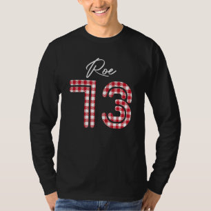 Pro Roe 1973 Buffalo Plaid Prochoice Abortion Righ T-Shirt