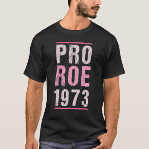 Pro Roe 1973 Pink Retro Fundamental Rights In Love T-Shirt