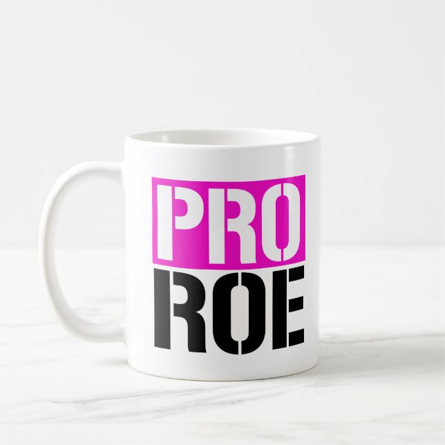 Pro Roe Coffee Mug (Left)
