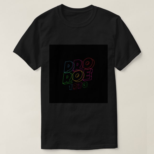 PRO ROE  PLANNED PARENTHOOD Pin T-Shirt (Design Front)