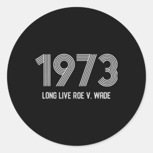 Pro Roe Pro Choice Protest Abortion Ban    Classic Round Sticker