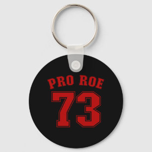 Pro Roe Roe V Wade Women's Rights Feminist Key Ring