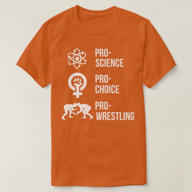 Pro Science Pro Choice Pro Wrestling Premium 1704 T-Shirt (Design Front)
