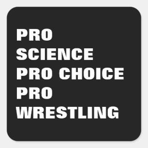 PRO SCIENCE PRO CHOICE PRO WRESTLING SQUARE STICKER