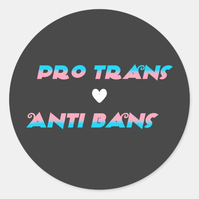Pro Trans  Classic Round Sticker (Front)