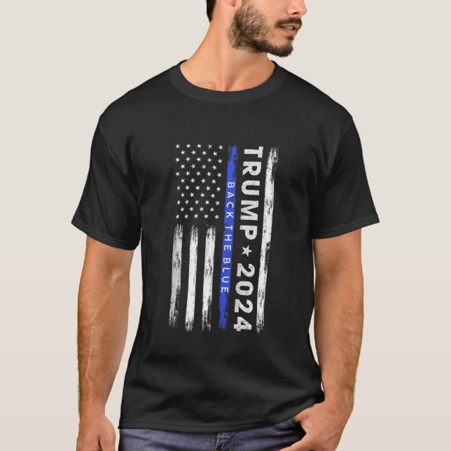 Pro Trump 2024 Back The Blue Thin Blue Line Americ T-Shirt (Front)