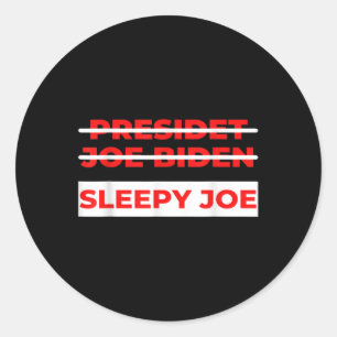 Pro Trump Anti Biden Sleepy Joe Political Classic Round Sticker