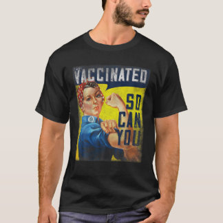 Pro Vaccine, I Got Vaccinated, Rosie The Riveter V T-Shirt