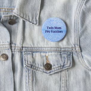Pro Vaccine Twin Mum 6 Cm Round Badge