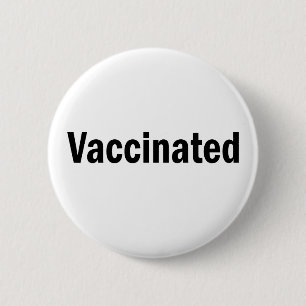 Pro-Vaccine, Vaccinated AF, Vaccinated 6 Cm Round Badge