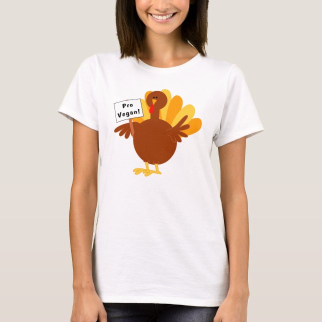 Pro Vegan Turkey Protesting Shirt (Front)