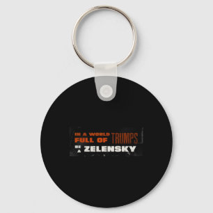 Pro Zelensky Be Zelensky Support Ukraine 1 Key Ring