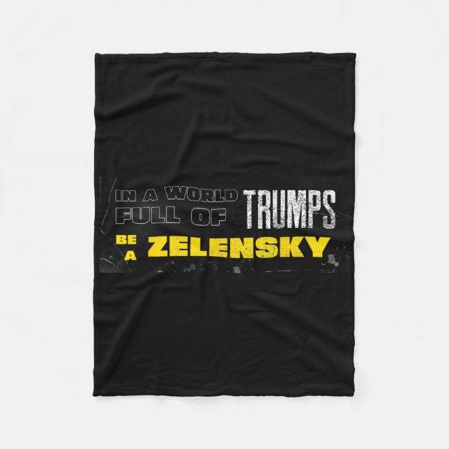 Pro Zelensky Be Zelensky Support Ukraine  Fleece Blanket (Front)