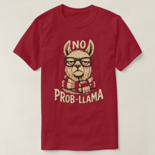 “Prob-Llama” Funny Llama design  T-Shirt