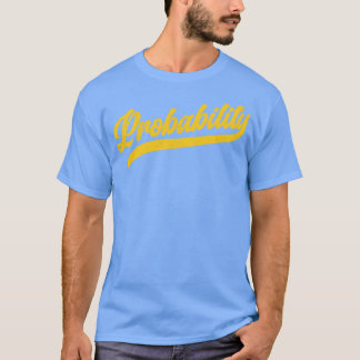 Probability Cool Math T-Shirt