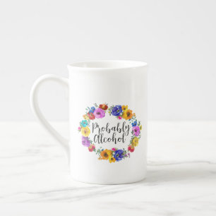 Probably Alcohol Funny and Sarcastic Humour Bone China Mug