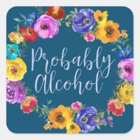 Probably Alcohol Funny and Sarcastic Humour
