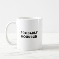 Probably Bourbon
