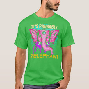 Probably Irrelevant Elephant Third Eye Safari Indi T-Shirt