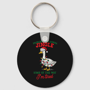 Probably Just Gonna Jingle Some Of The Way Christm Key Ring
