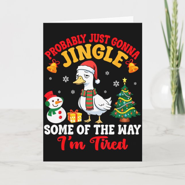 Probably Just Gonna Jingle Some Of The Way I'm Tir Card (Front)