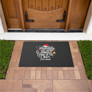 Probably just Gonna Jingle Some of The Way Nurse Doormat