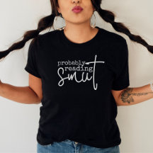 Probably Reading Smut Funny Book Lover