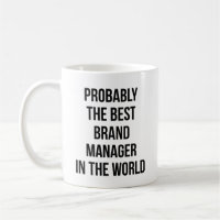 Probably The Best Brand Manager In The World
