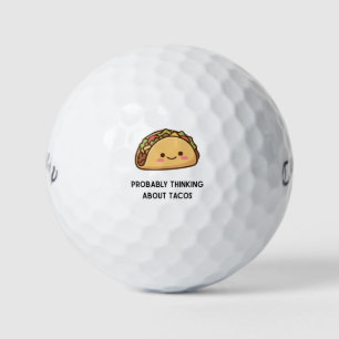 'Probably Thinking About Tacos' Funny Food Lovers Golf Balls