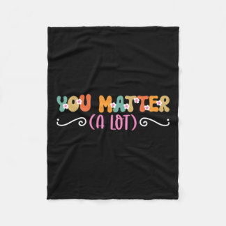 Problem A Lot Mental Health Awareness  Fleece Blanket