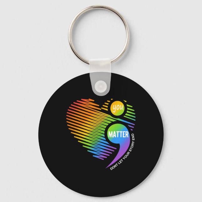 Problem Don't Let Your Story End Semicolon Mental  Key Ring (Front)