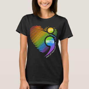 Problem Don't Let Your Story End Semicolon Mental  T-Shirt