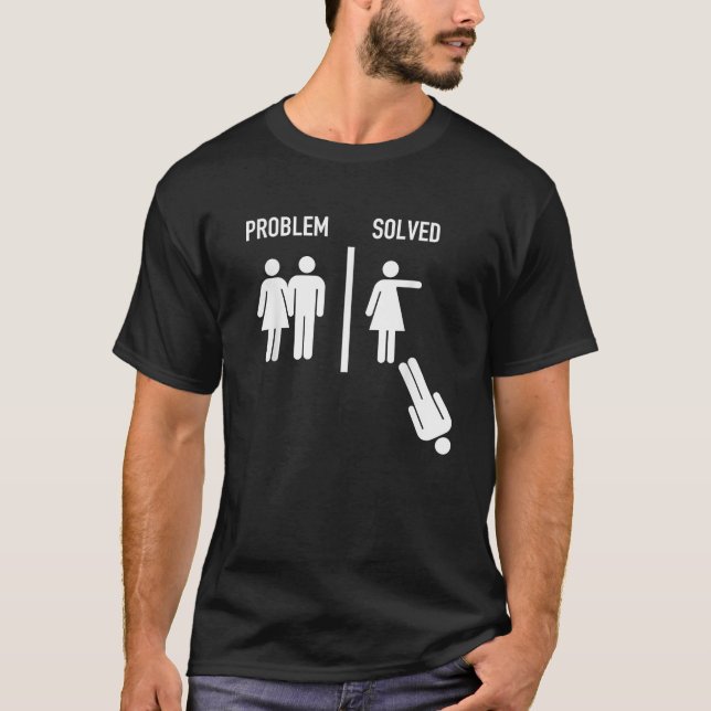 Problem Is Solved Funny Marriage Versus Divorce T-Shirt (Front)
