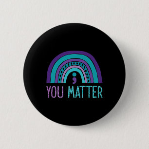 Problem Semicolon Suicide Prevention Purple Teal R 6 Cm Round Badge