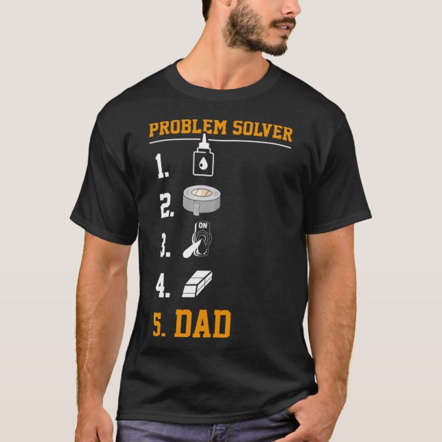 Problem Solver Duct Tape Dad  Daddy Jokes T-Shirt (Front)