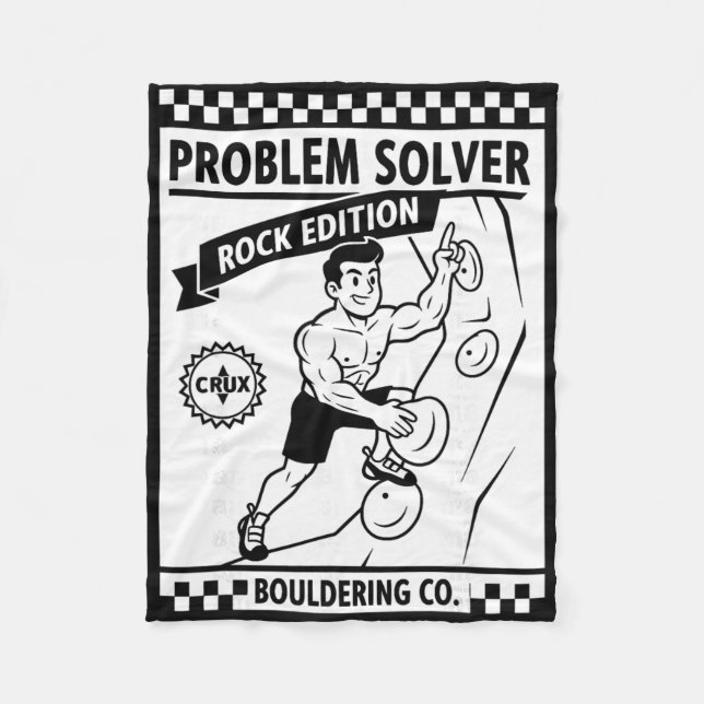 Problem Solver Rock Edition Climbing Wall Fun  Fleece Blanket (Front)