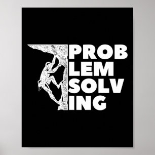 Problem Solving Climber Gift, Rock Climbing, Bould Poster