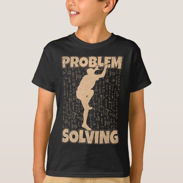 Problem Solving Funny Rock Climbing Bouldering Pun T-Shirt (Front)