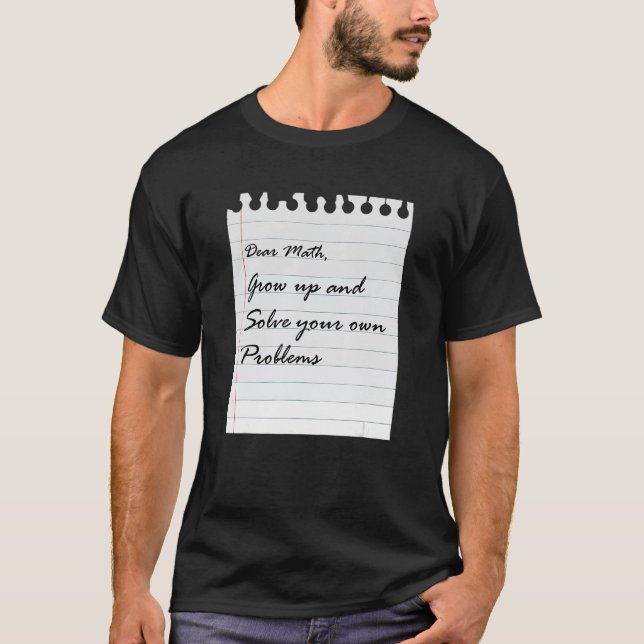 Problem Solving Math Learning Calculation Mathemat T-Shirt (Front)