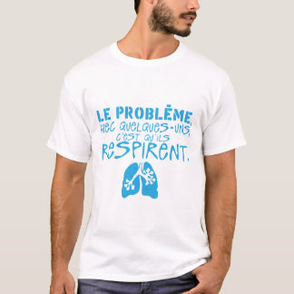 problem some breathe citation lung T-Shirt