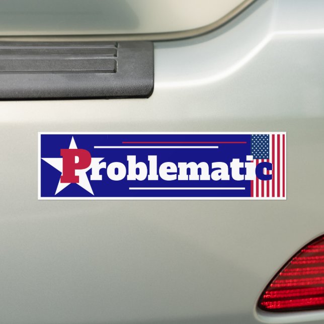 Problematic Bumper Sticker (On Car)