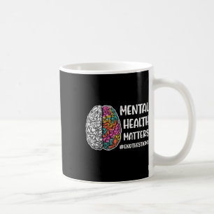 Problems Mental Mental Coffee Mug